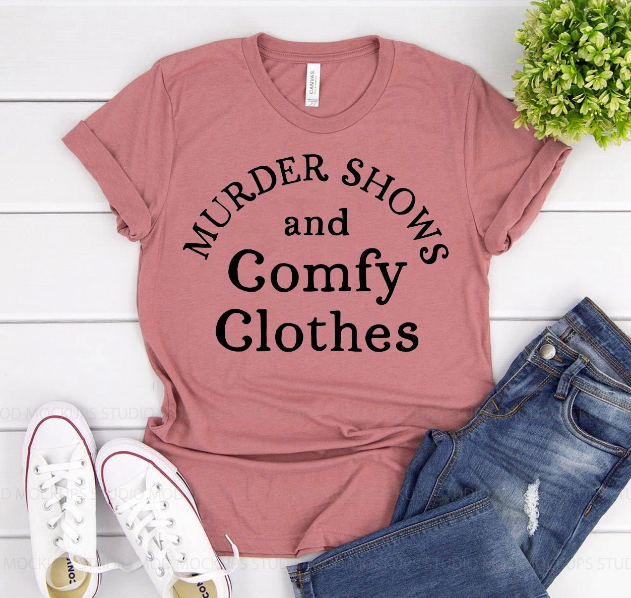 Murder Shows And Comfy Clothes T-shirt - SnagItCo.